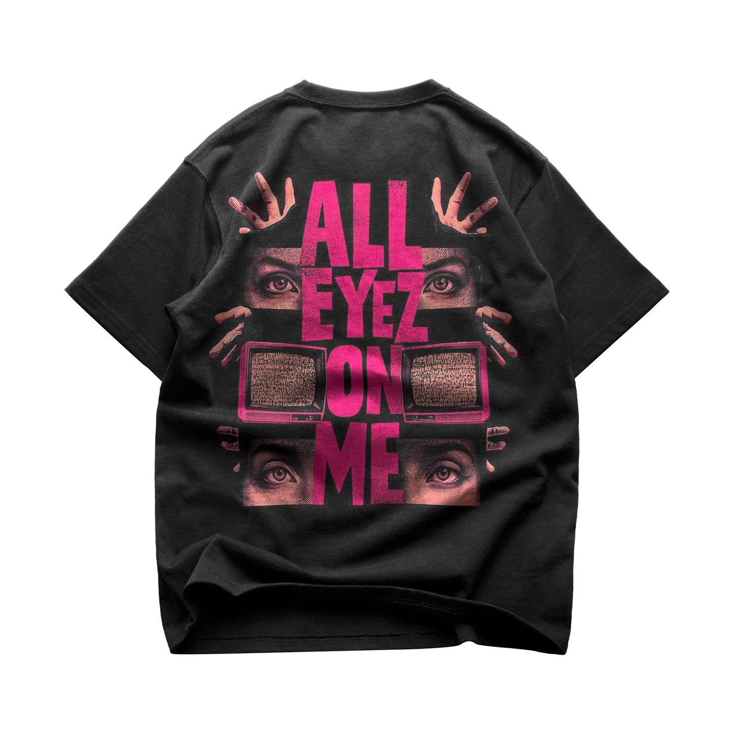 ALL EYEZ ON ME T-SHIRT