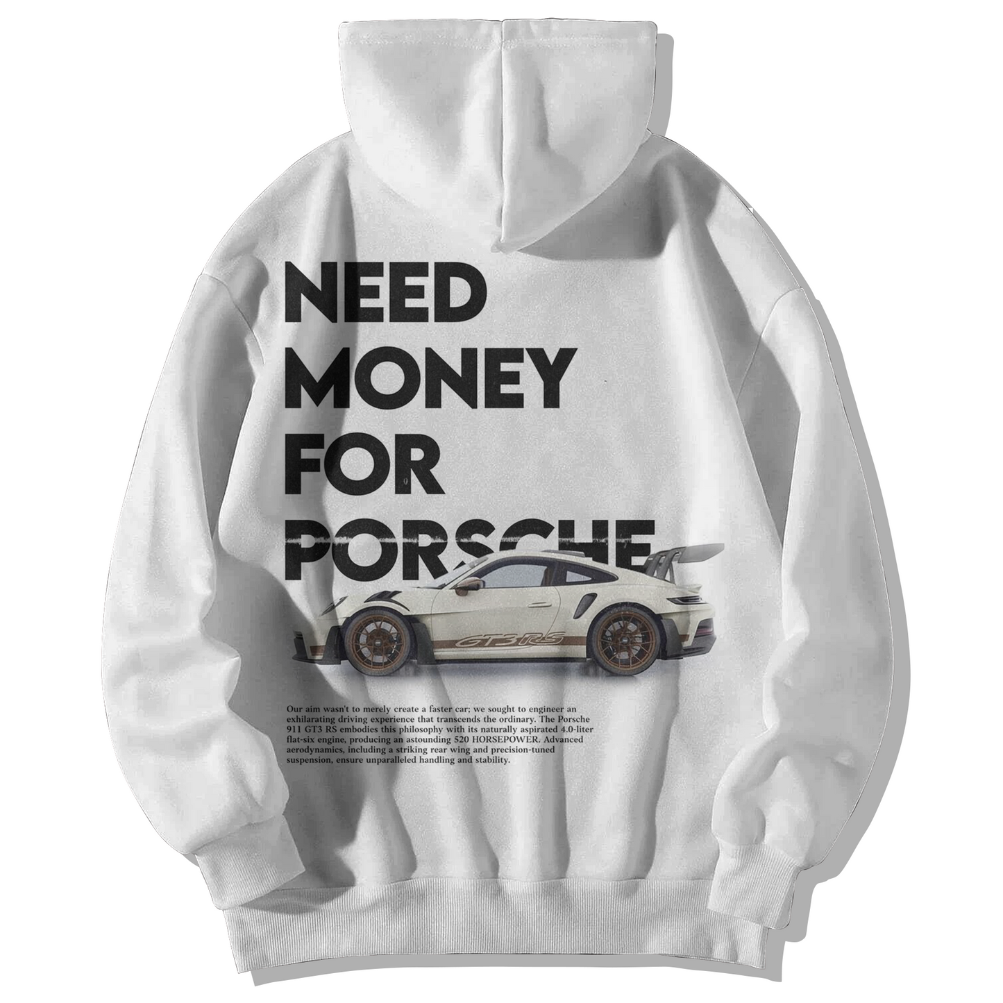 NEED MONEY FOR PORSCHE HOODIE