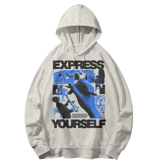 EXPRESS YOURSELF HOODIE