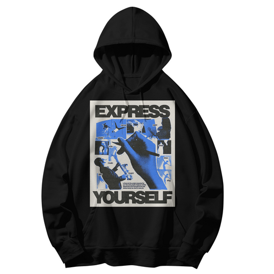 EXPRESS YOURSELF HOODIE