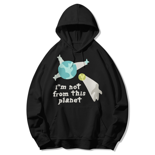 (S) NOT FROM THIS PLANET HOODIE