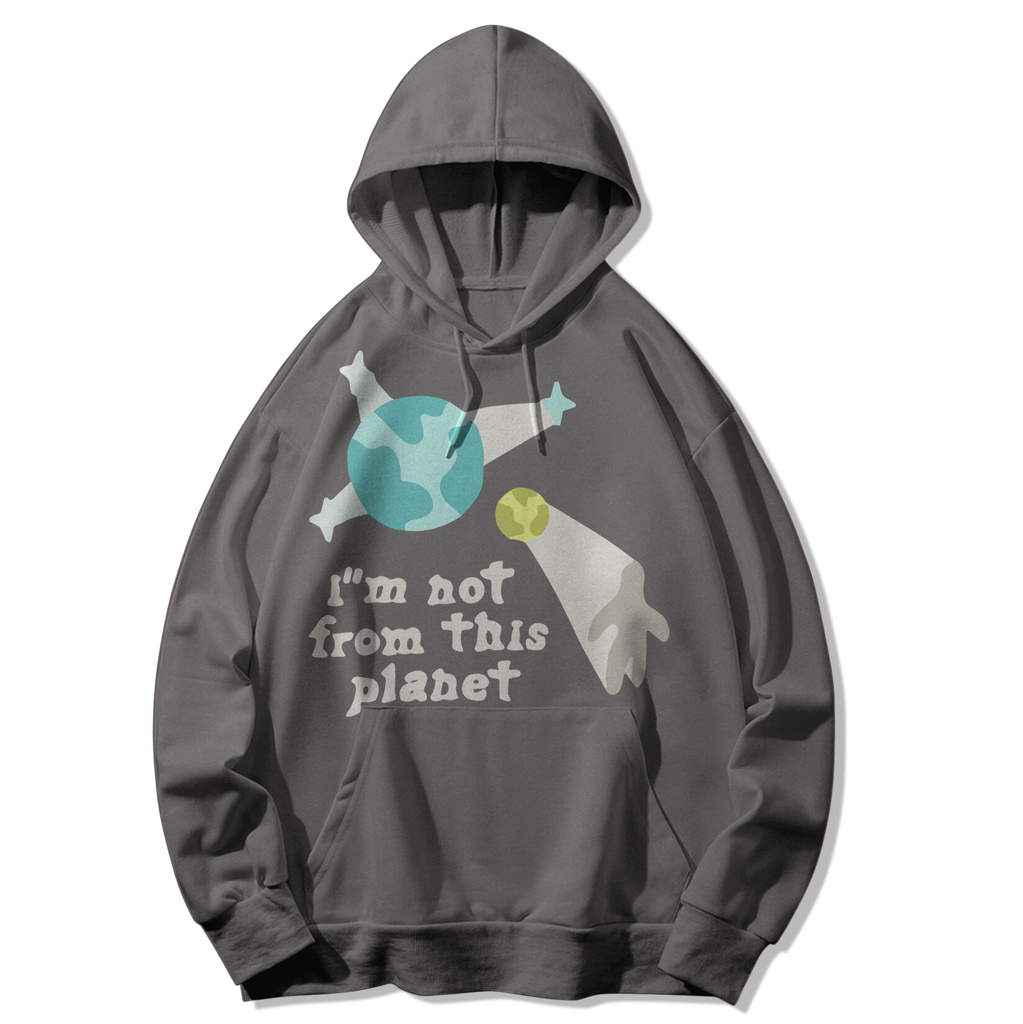 I'M NOT FROM THIS PLANET HOODIE