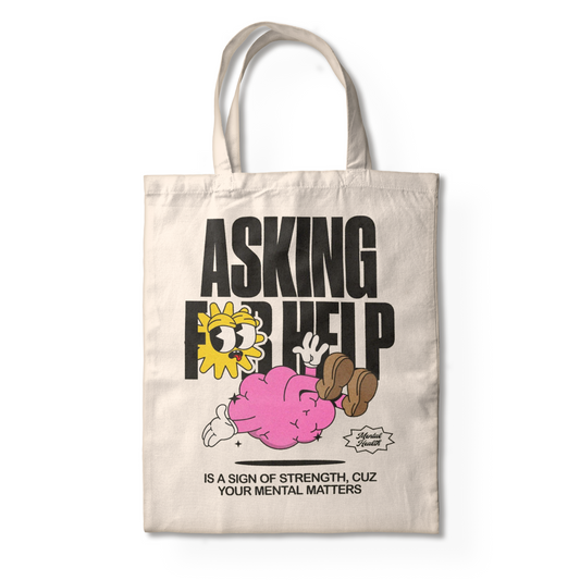 ASKING FOR HELP TOTE BAG