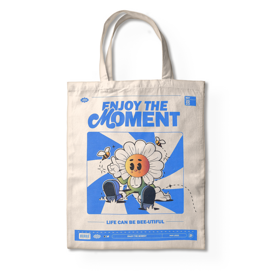 ENJOY THE MOMENT TOTE BAG