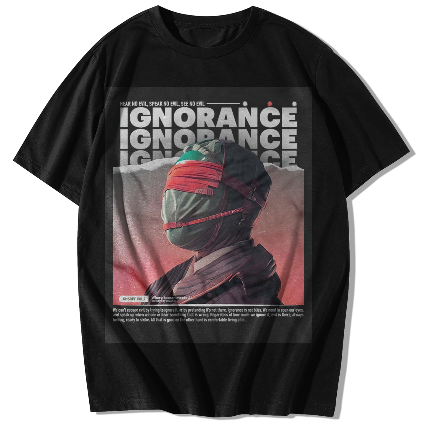 IGNORANCE T-SHIRT