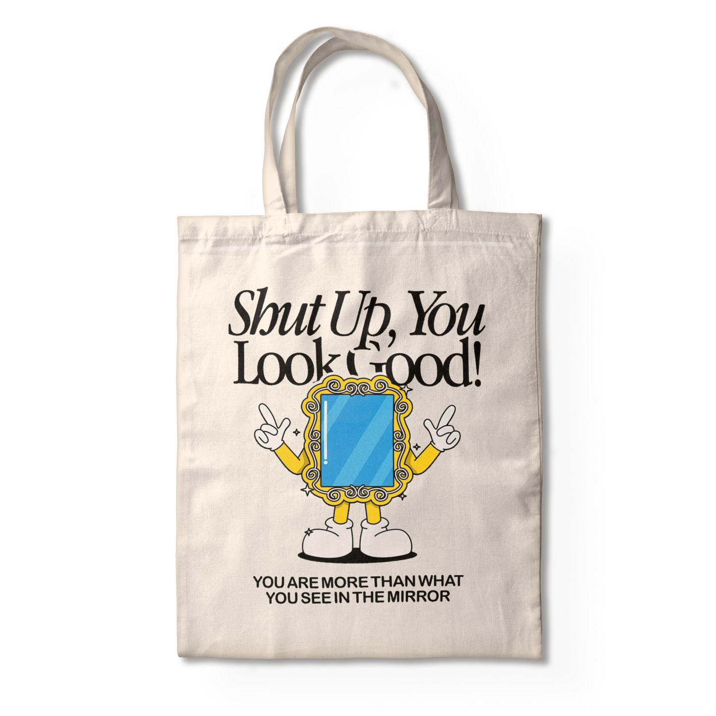 YOU LOOK GOOD TOTE BAG