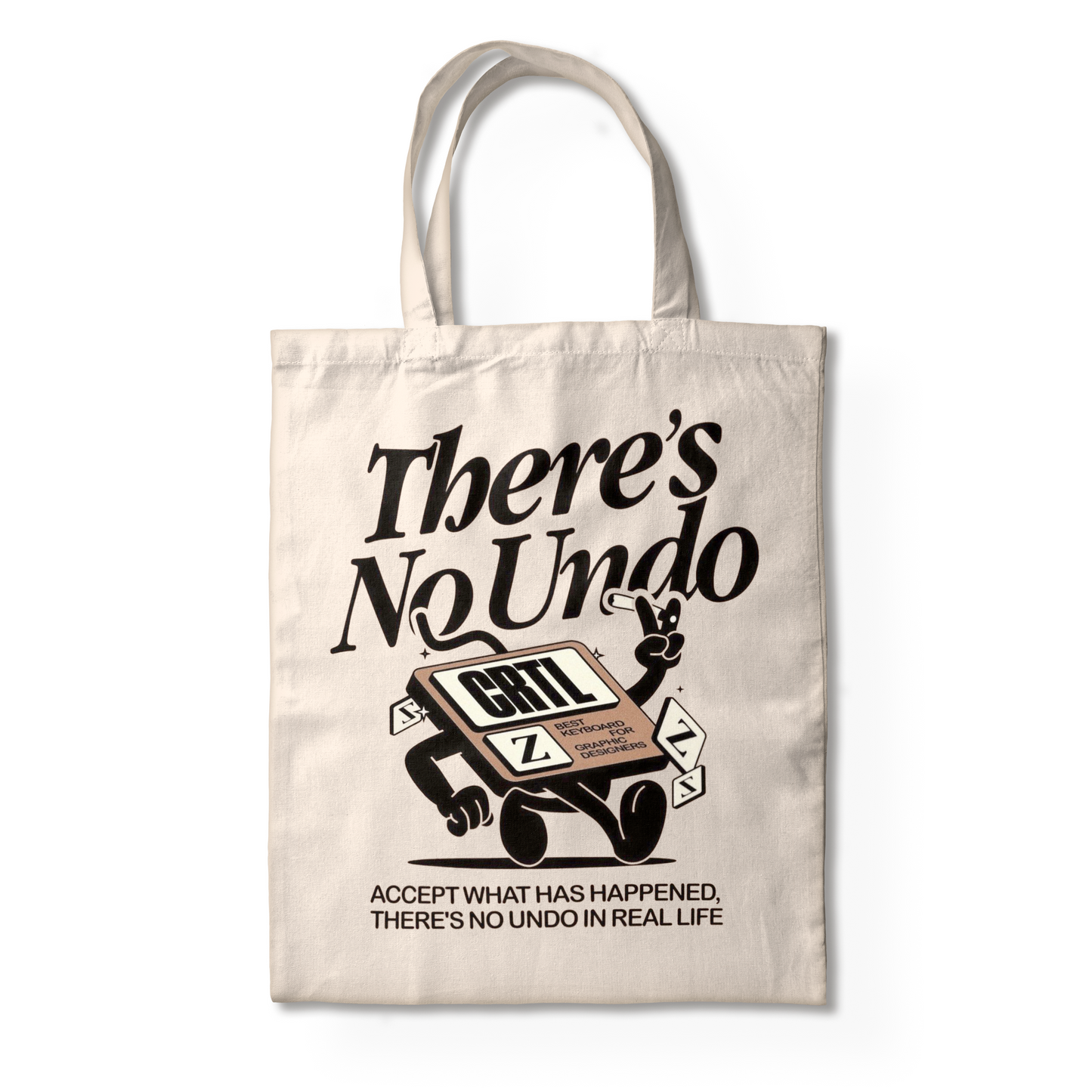 THERE'S NO UNDO TOTE BAG