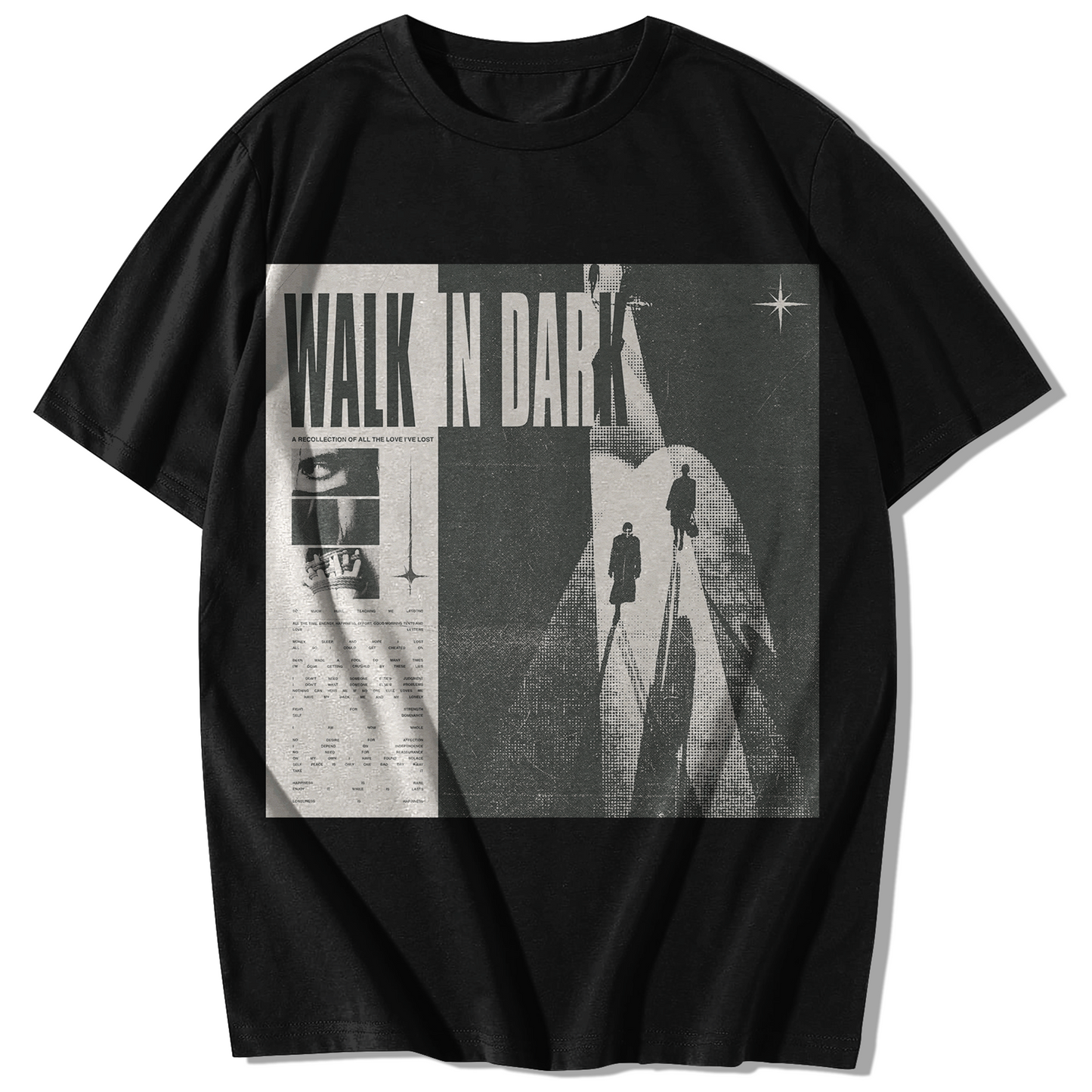 WALK IN DARK T-SHIRT